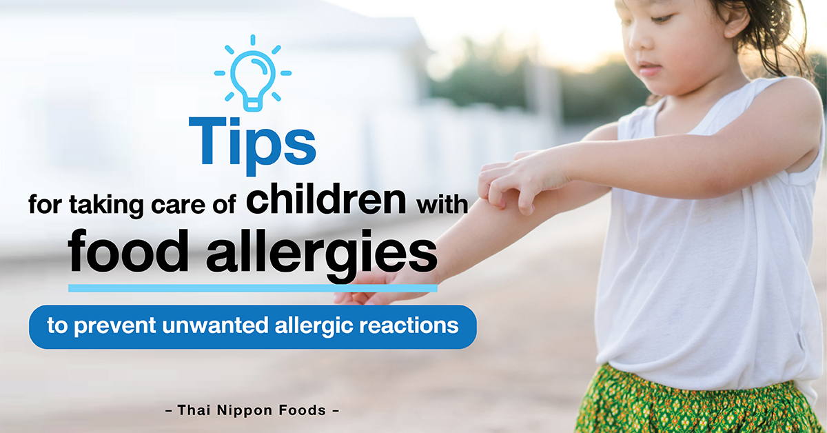 Tips for taking care of children with food allergies to prevent unwanted allergic reactions